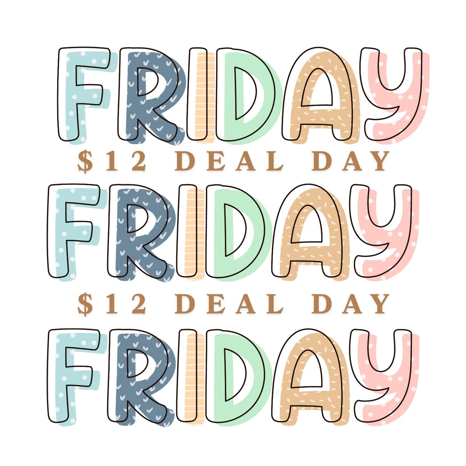 $12 TGIF DEALS