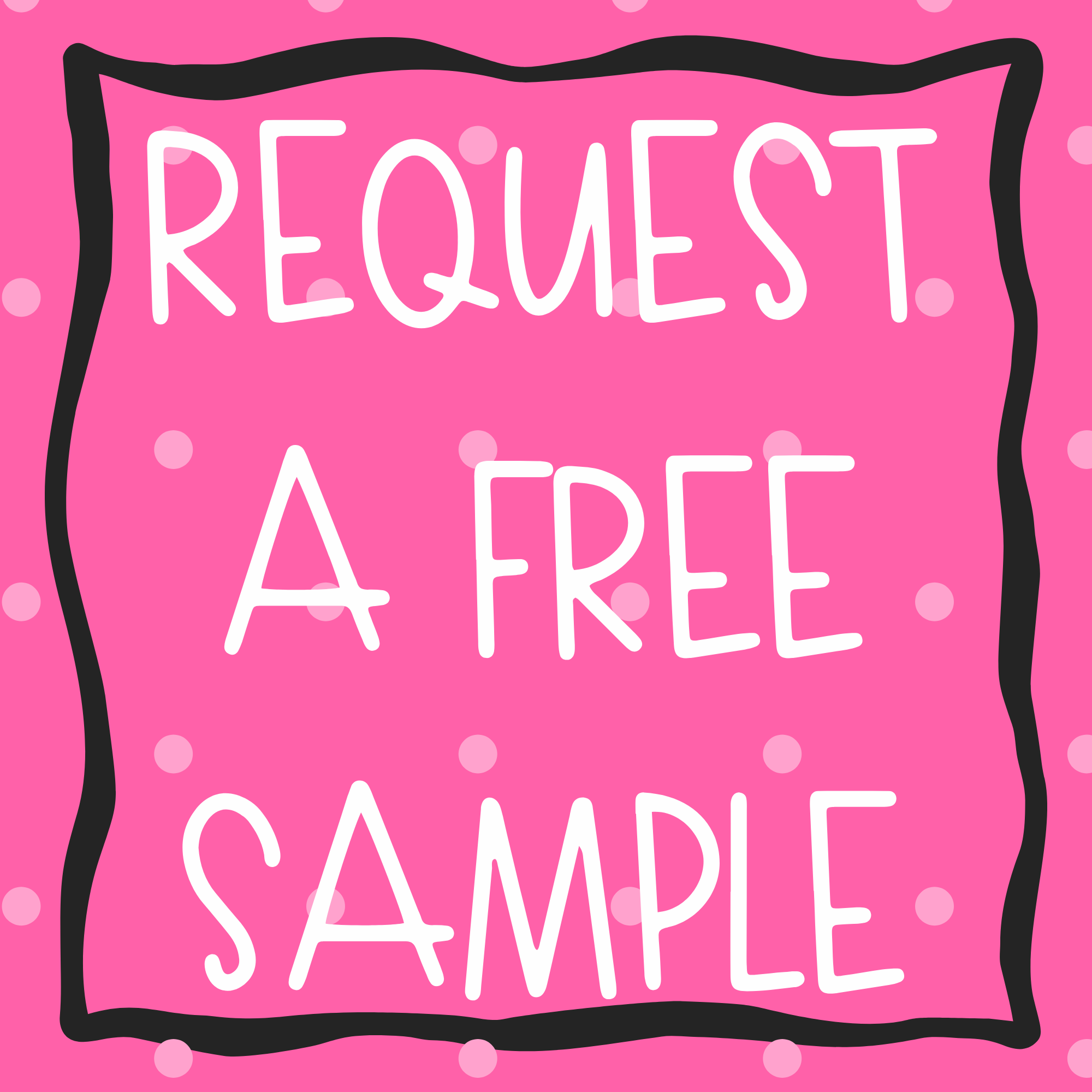 REQUEST A SAMPLE