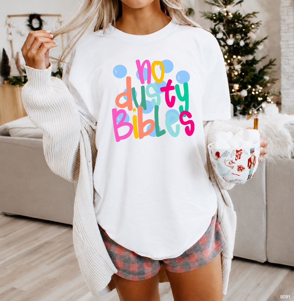8091 NO DUSTY BIBLES BUBBLES