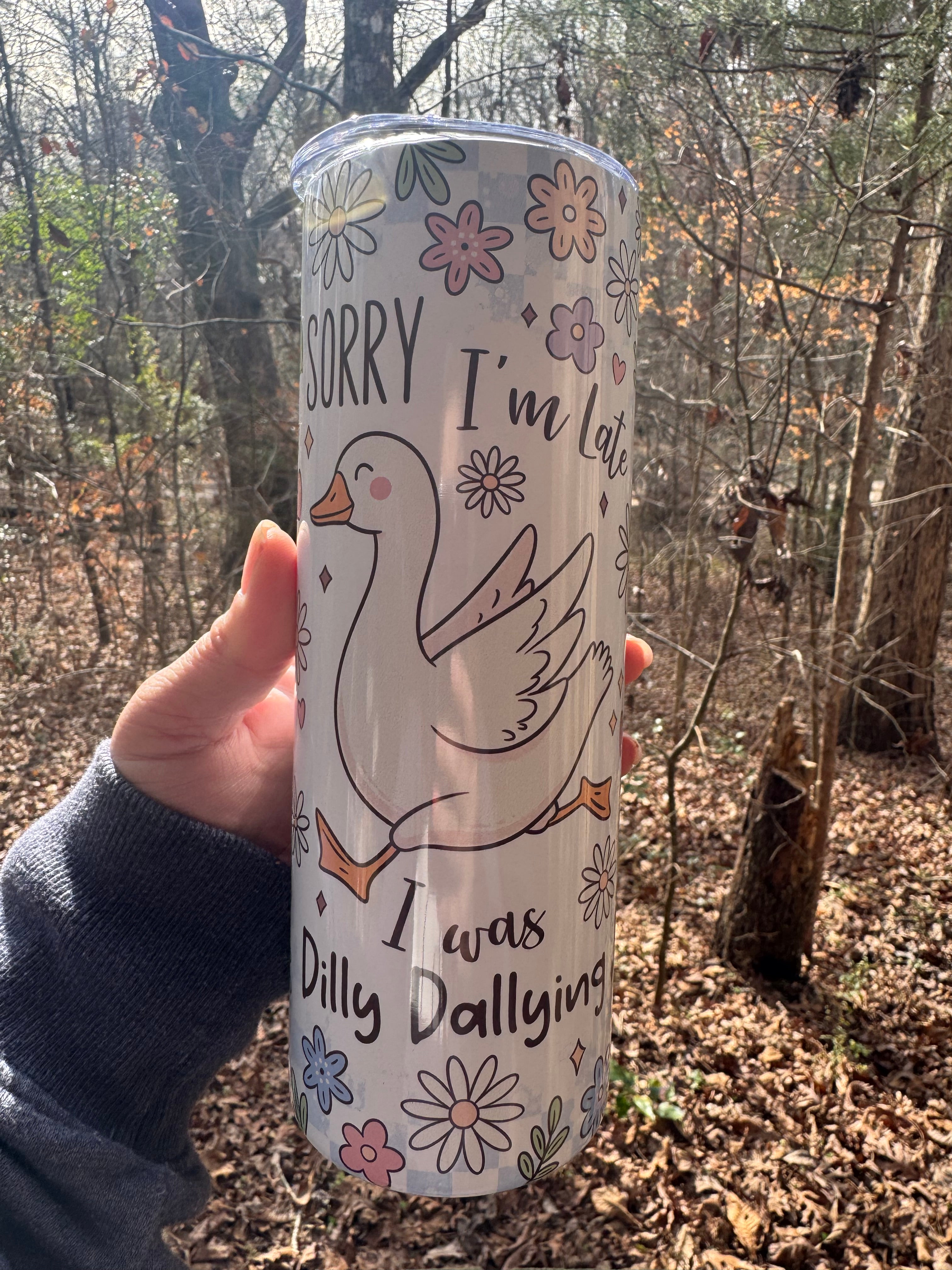 Dilly Dallying 20oz Tumbler