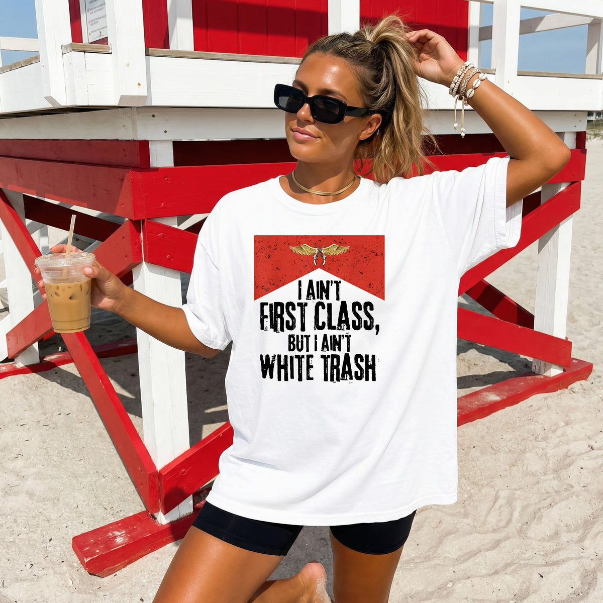 I AINT FIRST CLASS