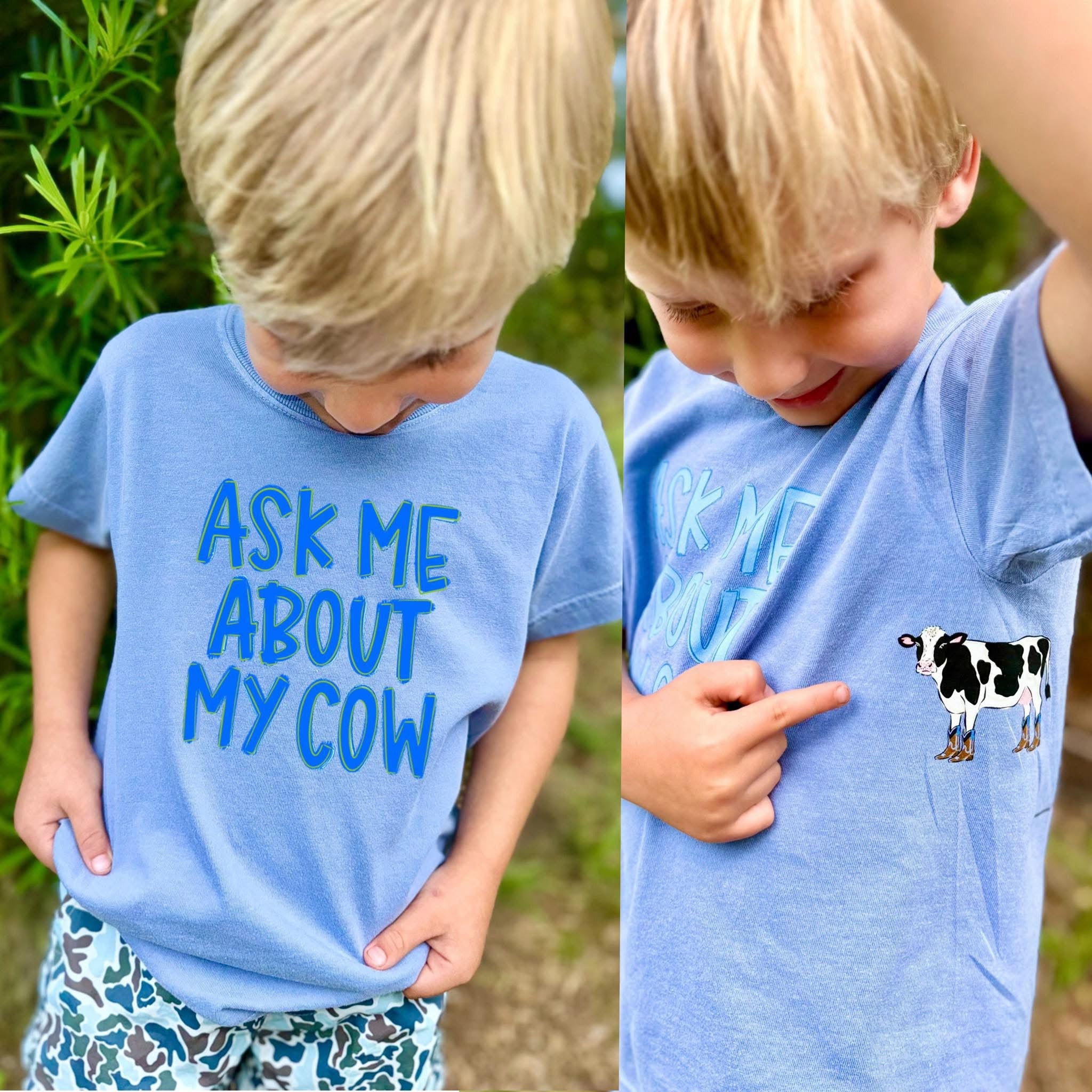 DTF ASK ME ABOUT MY COW [Boy]