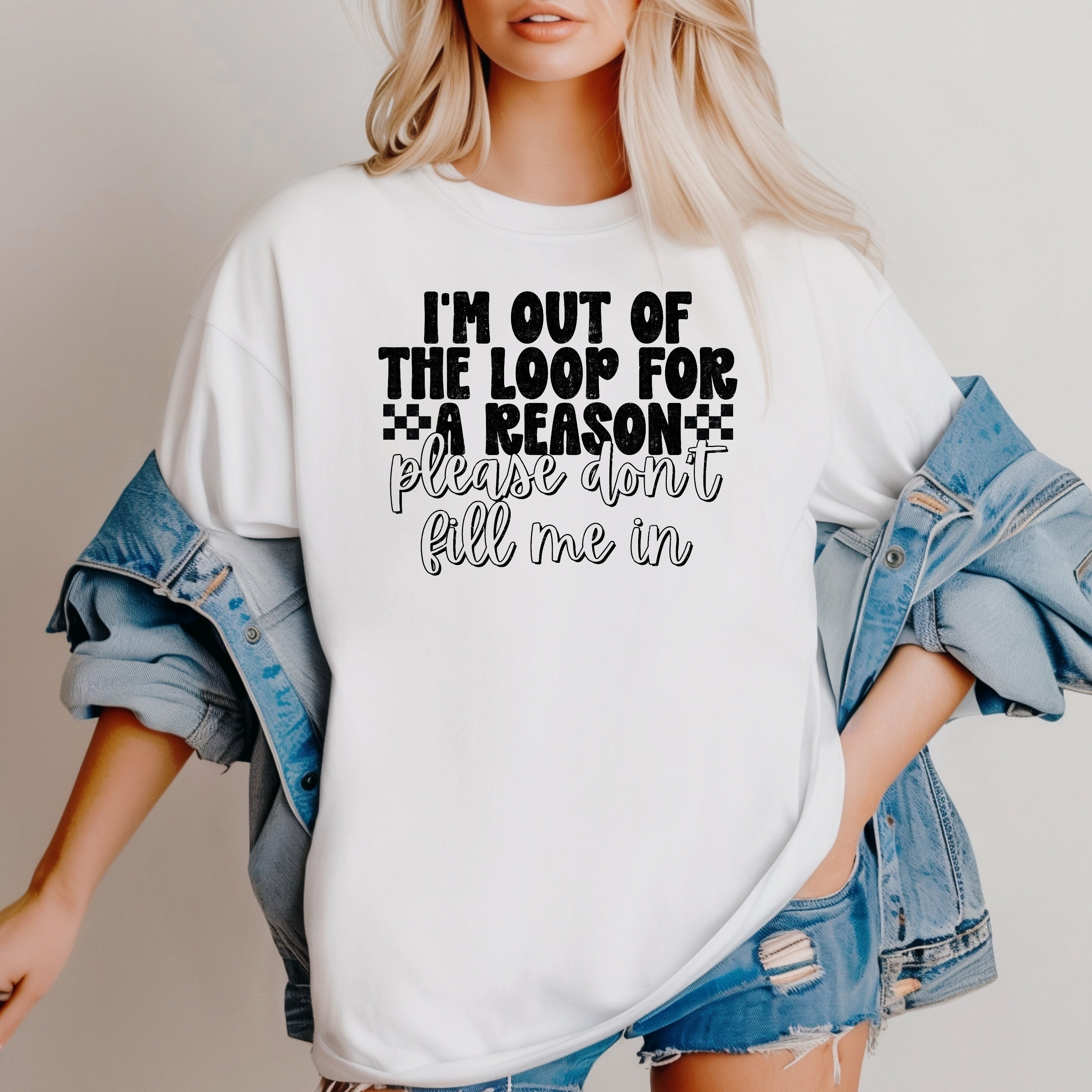 DTF OUT OF THE LOOP FOR A REASON
