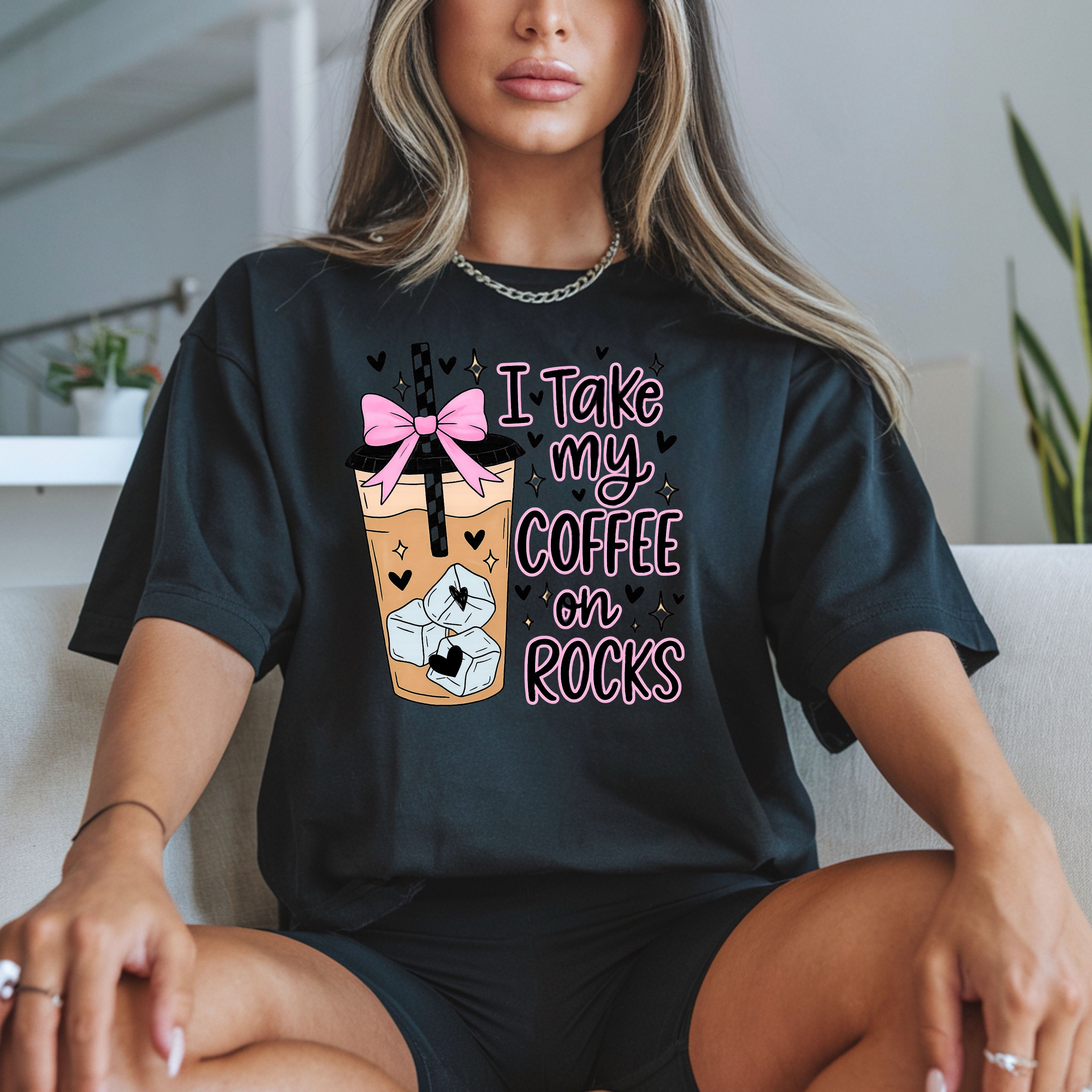 DTF I TAKE MY COFFEE ON THE ROCKS