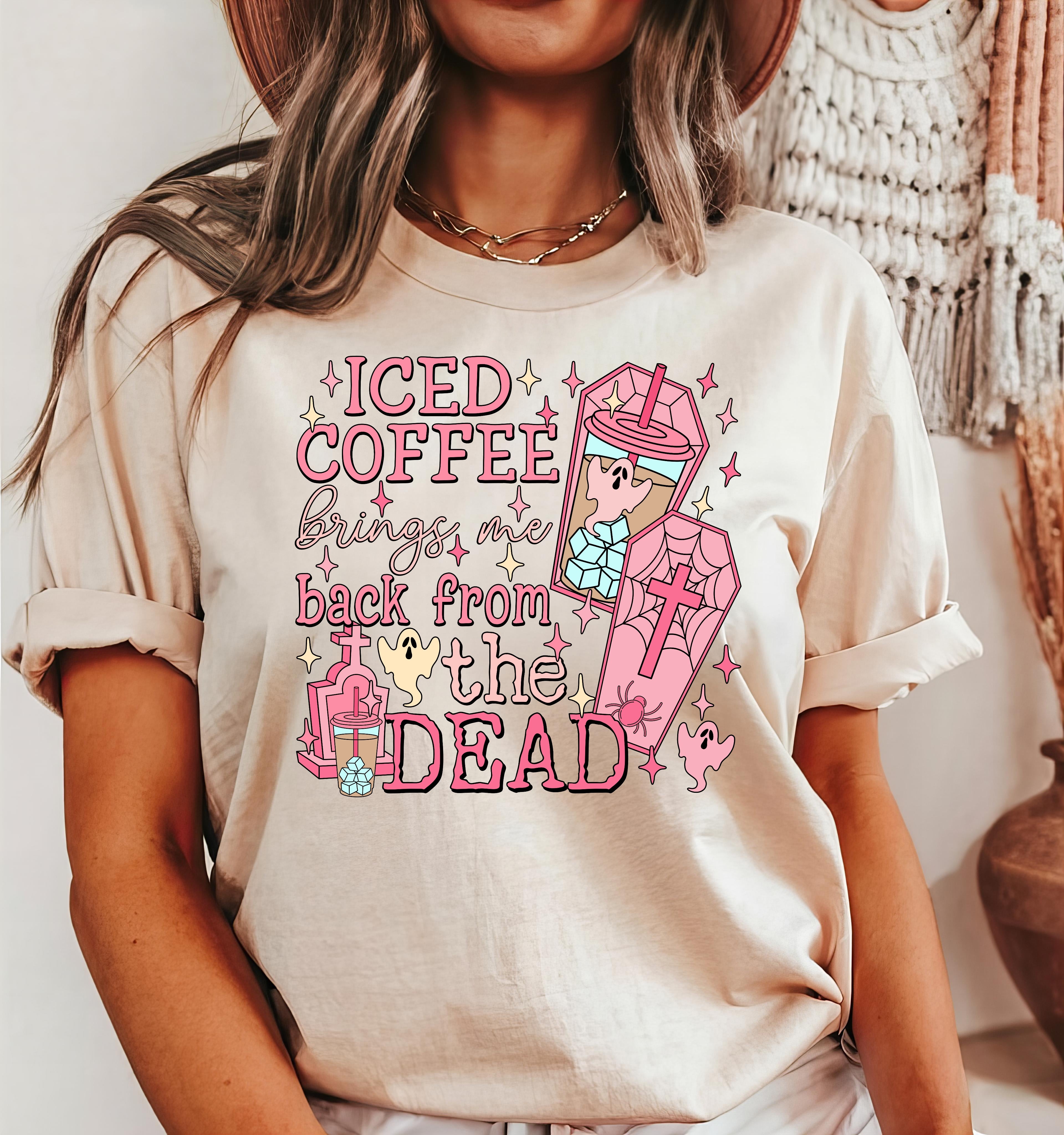R - ICED COFFEE BRINGS ME BACK FROM THE DEAD