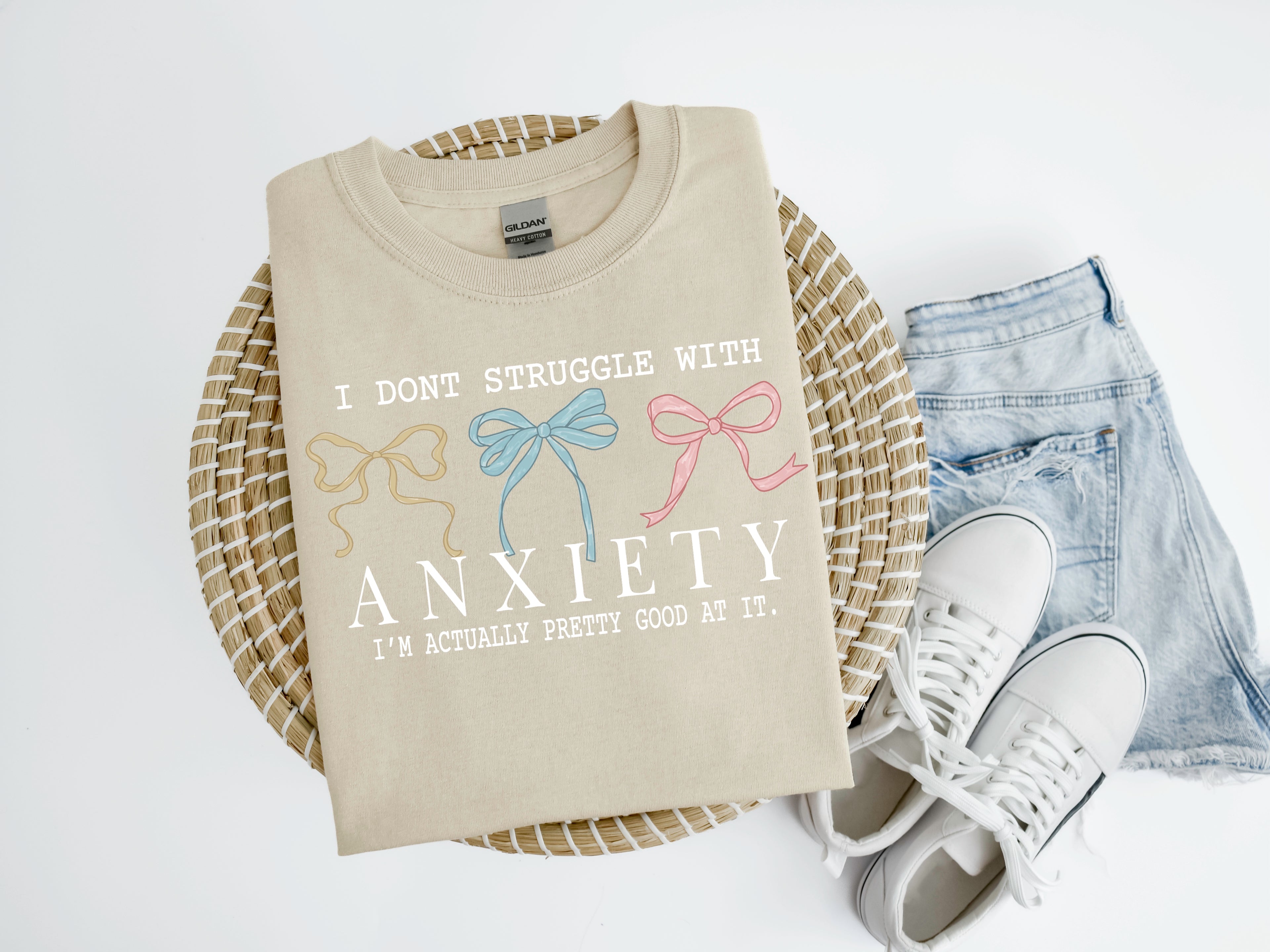 DTF I Don't Struggle With Anxiety 2-084